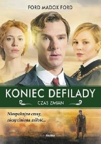Koniec defilady. Czas zmian - Ford Madox Ford