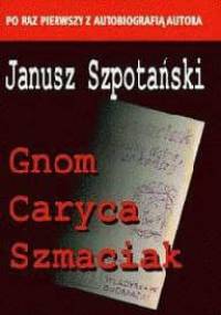 Gnom Caryca Szmaciak - Janusz Szpotański