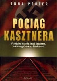 Pociąg Kasztnera - Anna Porter
