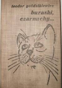 Buraski, czarnuchy... - Teodor Goździkiewicz