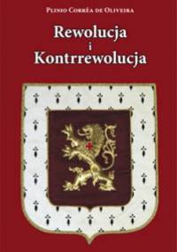Rewolucja i kontrrewolucja - Plinio Corrêa de Oliveira