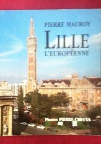 Lille l`europenne - Pierre Mauroy