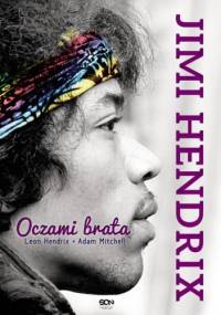 Jimi Hendrix. Oczami brata - Leon Hendrix, Adam Mitchell