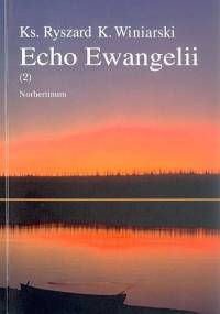 Echo Ewangelii (2) - ks. Ryszard K. Winiarski