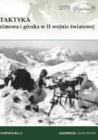 Taktyka zimowa i górska w II wojnie światowej - Stephen Bull