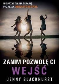 Zanim pozwolę ci wejść - Jenny Blackhurst
