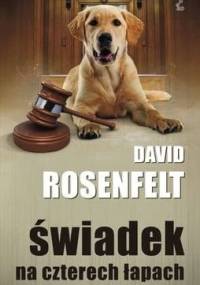 Świadek na czterech łapach - David Rosenfelt