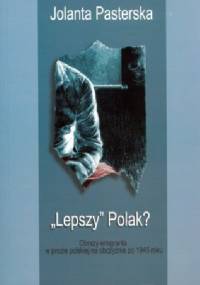 "Lepszy" Polak? - Jolanta Pasterska