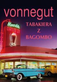Tabakiera z Bagombo - Kurt Vonnegut