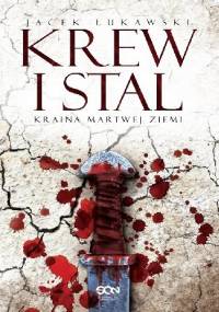 Krew i stal - Jacek Łukawski
