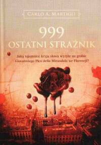 999 Ostatni strażnik - Carlo A. Martigli