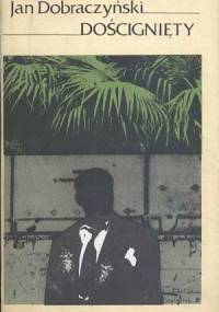 Doścignięty - Jan Dobraczyński