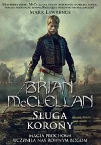 Sługa Korony - Brian McClellan