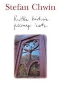 Krótka historia pewnego żartu - Stefan Chwin