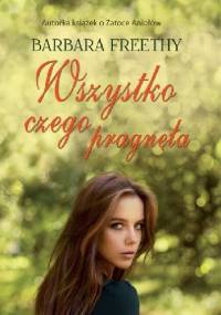 Wszystko czego pragnęła - Barbara Freethy