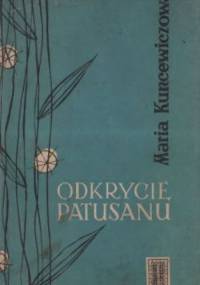 Odkrycie Patusanu - Maria Kuncewiczowa