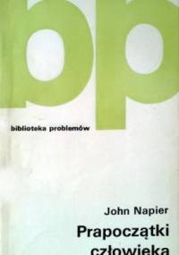 Prapoczątki człowieka - John Napier