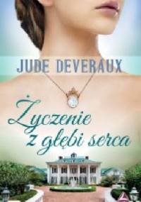 Życzenie z głębi serca - Jude Deveraux