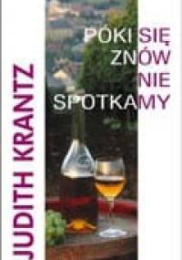 Póki się znów nie spotkamy - Judith Krantz