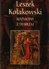Rozmowy z diabłem - Leszek Kołakowski