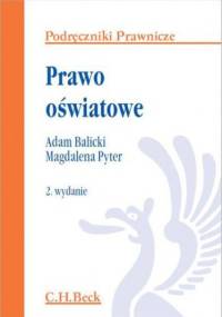 Prawo oświatowe. Wydanie 2 - Adam Balicki, Pyter Magdalena