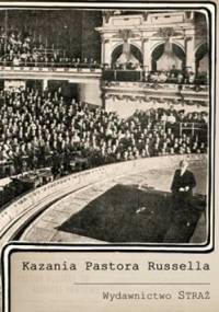Kazania Pastora Russella - Charles Taze Russell