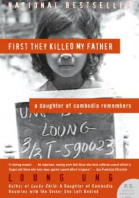 First They Killed My Father - Loung Ung