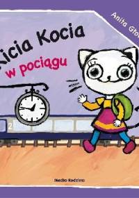 Kicia Kocia w pociągu - Anita Głowińska