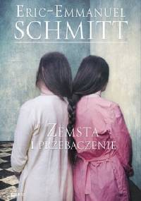 Zemsta i przebaczenie - Éric-Emmanuel Schmitt
