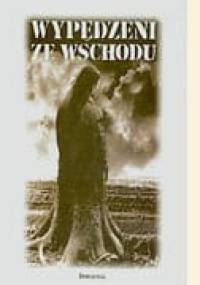 Wypędzeni ze Wschodu: Wspomnienia Polaków i Niemców