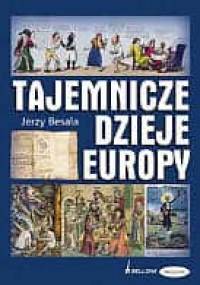 Tajemnicze dzieje Europy - Jerzy Besala