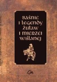 Baśnie i legendy Żuław i Mierzei Wiślanej. - Marzena Bernacka, Monika Jastrzębska