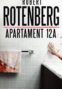 Apartament 12A - Robert Rotenberg