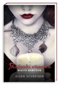 Miasto Wampirów - Ellen Schreiber