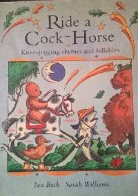 Ride a Cock-Horse - Ian Beck, Sarah Williams