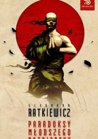 Paradoksy młodszego patriarchy - Eleonora Ratkiewicz