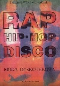 Rap, hip-hop, disco. Moda dyskotekowa - Honorata Włoch-Kowalczyk