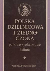 Polska dzielnicowa i zjednoczona