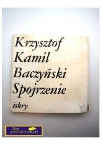 Spojrzenie - Krzysztof Kamil Baczyński