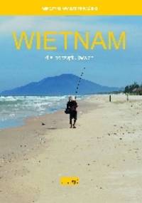 Wietnam dla początkujących - Mieczysław Szczepański