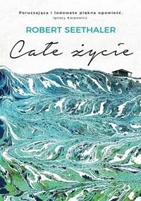 Całe życie - Robert Seethaler