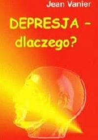 Depresja - dlaczego? - Jean Vanier