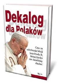 Dekalog dla Polaków - praca zbiorowa