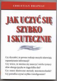 Jak uczyć się szybko i skutecznie - Christian Drapeau