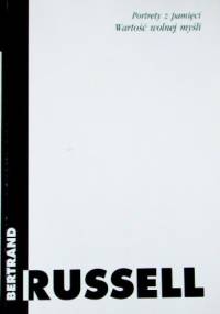 Portrety z pamięci. Wartość wolnej myśli - Bertrand Russell