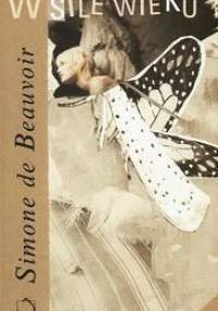 W sile wieku - Simone de Beauvoir