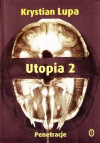 Utopia 2, cz. 1. Penetracje - Krystian Lupa