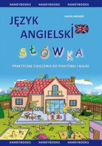 Język angielski - Słówka - praktyczne ćwiczenia do powtórki i nauki - Maciej Matasek