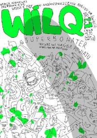 Wilq Superbohater: Prawdziwa Hańba Powiatu - Tomasz Minkiewicz, Bartosz Minkiewicz