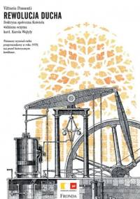 Rewolucja Ducha. Doktryna społeczna Kościoła widziana oczyma kard. Karola Wojtyły - Vittorio Possenti